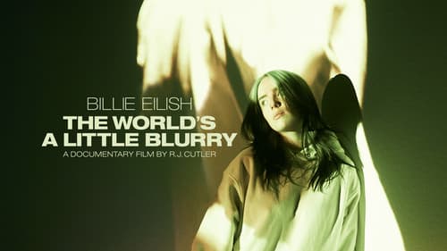 Billie Eilish: The World's a Little Blurry still