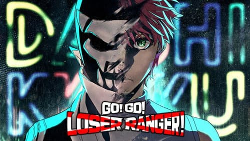 Go! Go! Loser Ranger! still
