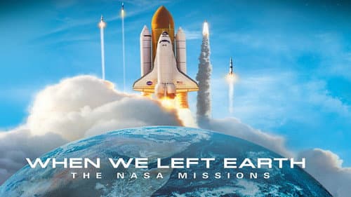 When We Left Earth: The NASA Missions still