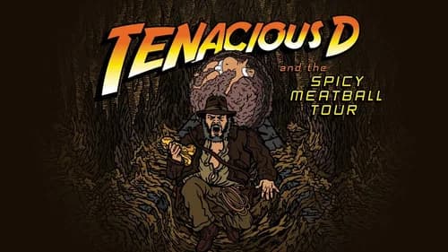 Tenacious D and the Spicy Meatball Tour still