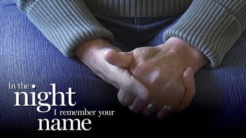 In the Night I Remember Your Name still