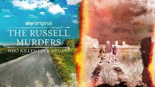 The Russell Murders: Who Killed Lin and Megan? still
