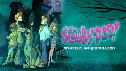 Scooby-Doo! Mystery Incorporated still