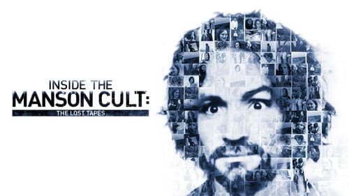 Inside the Manson Cult: The Lost Tapes still