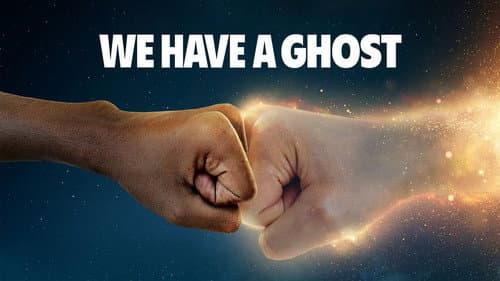 We Have a Ghost still