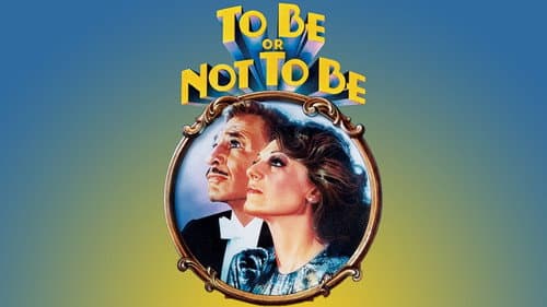 To Be or Not to Be still