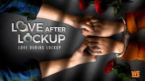 Love After Lockup still
