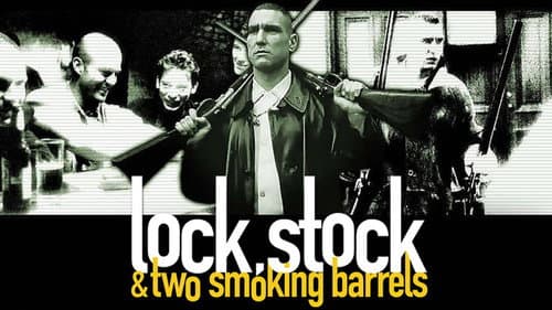 Lock, Stock and Two Smoking Barrels still