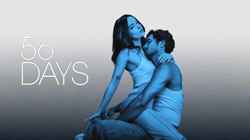 56 Days still