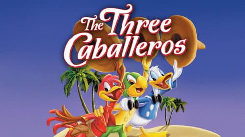 The Three Caballeros still