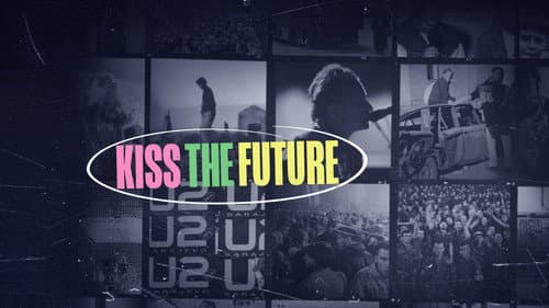 Kiss the Future still