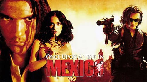 Once Upon a Time in Mexico still