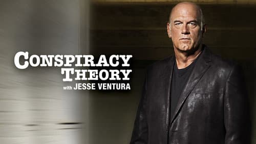 Conspiracy Theory with Jesse Ventura still