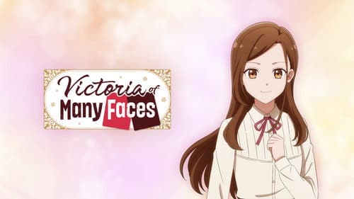 Victoria of Many Faces still