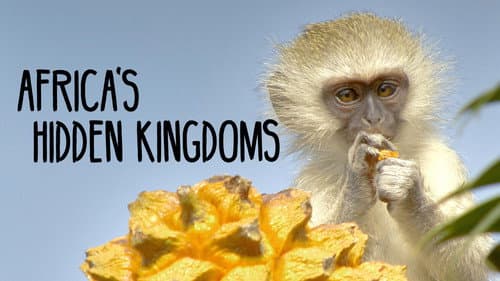 Africa's Hidden Kingdoms still