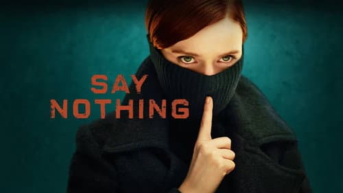 Say Nothing still