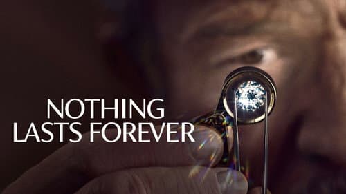 Nothing Lasts Forever still