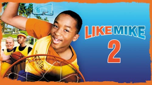 Like Mike 2: Streetball still