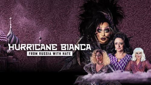 Hurricane Bianca: From Russia with Hate still