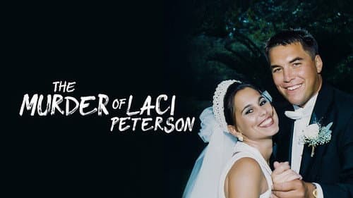 The Murder of Laci Peterson still
