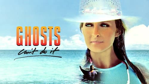 Ghosts Can't Do It still