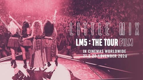 Little Mix: LM5: The Tour Film still