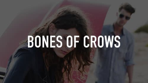 Bones of Crows still