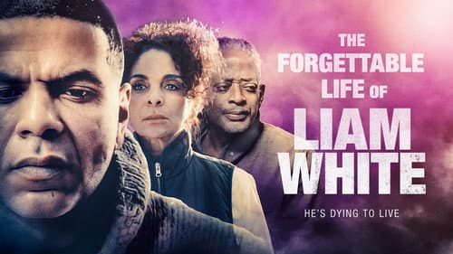 The Forgettable Life of Liam White still