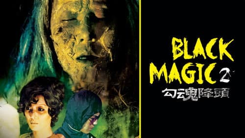 Black Magic 2 still