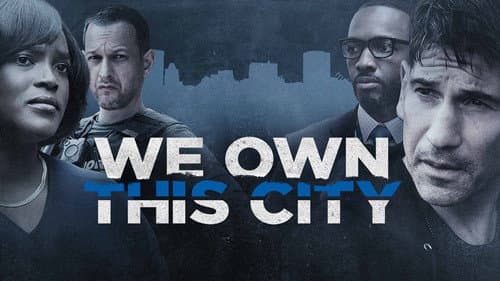 We Own This City still
