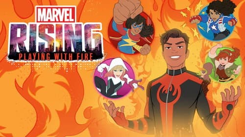 Marvel Rising: Playing with Fire still