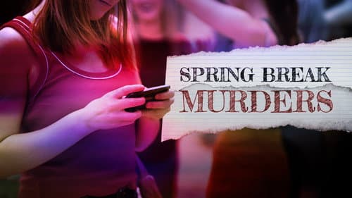 Spring Break Murders still