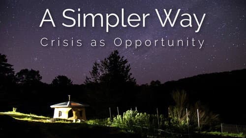 A Simpler Way: Crisis as Opportunity still
