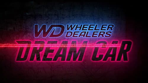 Wheeler Dealers: Dream Car still