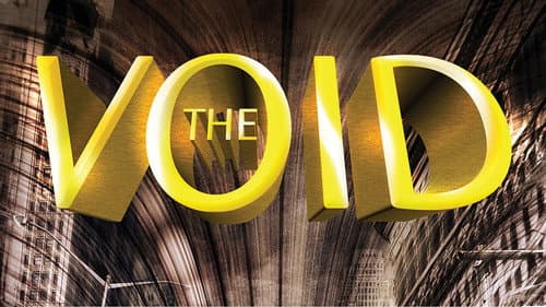 The Void still