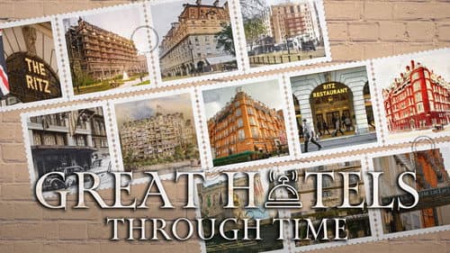 Great Hotels Through Time still
