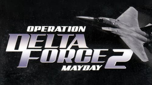 Operation Delta Force 2: Mayday still