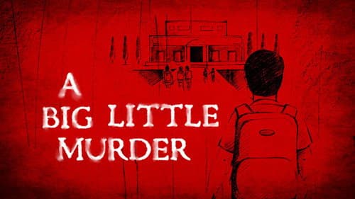 A Big Little Murder still