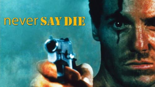 Never Say Die still