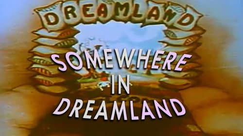 Somewhere in Dreamland still