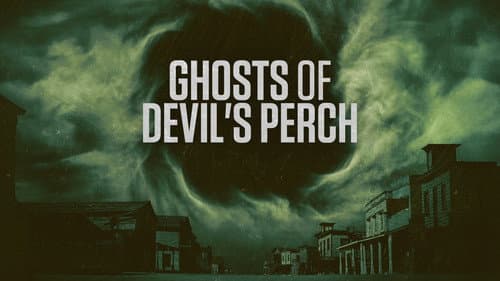 Ghosts of Devil's Perch still