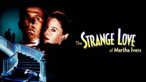 The Strange Love of Martha Ivers still