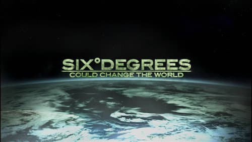 Six Degrees Could Change The World still
