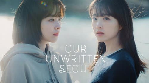 Our Unwritten Seoul still