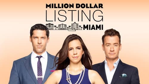 Million Dollar Listing Miami still