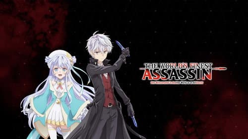 The World's Finest Assassin Gets Reincarnated in Another World as an Aristocrat still