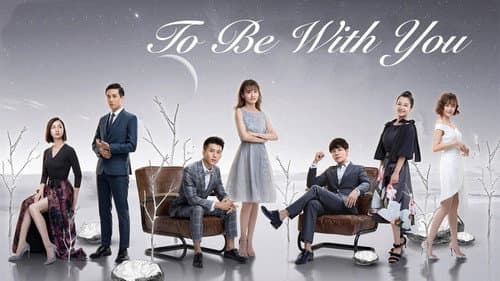 To Be With You still