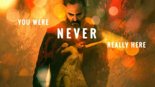 You Were Never Really Here still