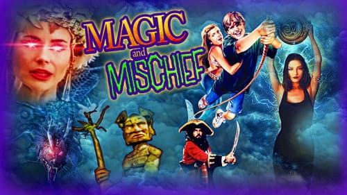 Magic and Mischief still