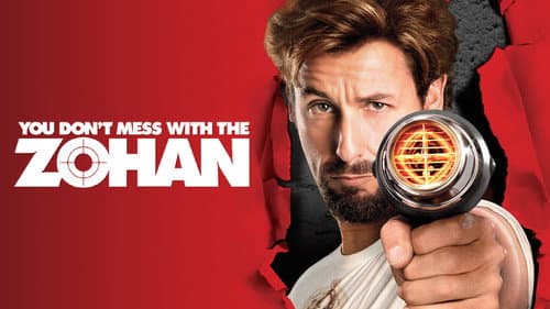 You Don't Mess with the Zohan still